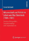 Wissenschaft und Politik im Leben von Max Steenbeck (1904¿1981) - Bernd Helmbold