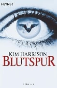 Cover-Bild zum Titel 'Blutspur' von 'Kim Harrison'
