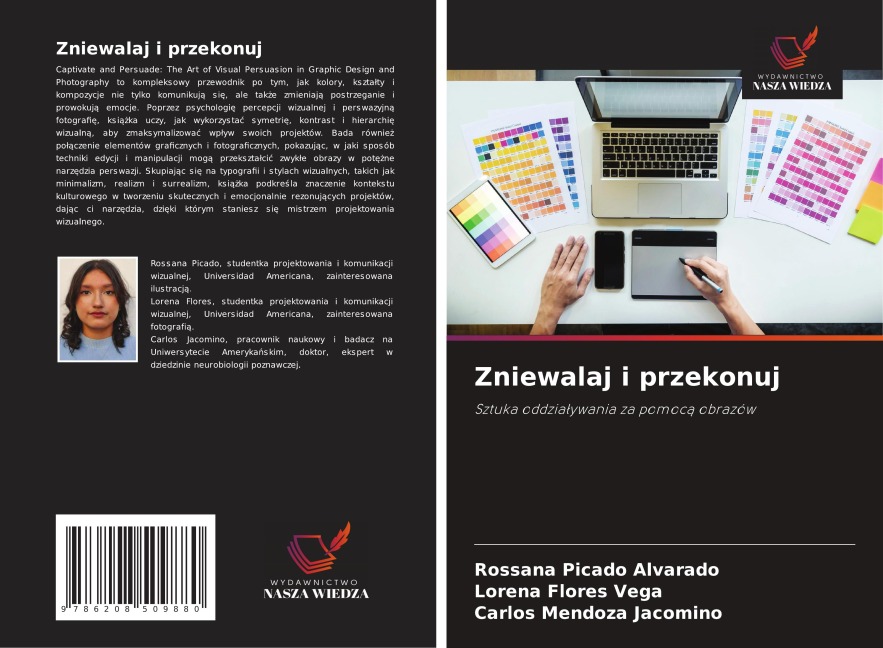 Zniewalaj i przekonuj - Rossana Picado Alvarado, Lorena Flores Vega, Carlos Mendoza Jacomino