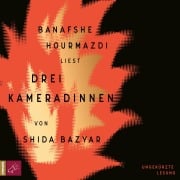 Cover-Bild zum Titel 'Drei Kameradinnen' von 'Shida Bazyar'