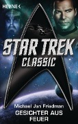 Cover-Bild zum Titel 'Star Trek - Classic: Gesichter aus Feuer' von 'Michael Jan Friedman'