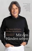 Cover-Bild zum Titel 'Mit den Händen sehen' von 'Hans-Wilhelm Müller-Wohlfahrt'