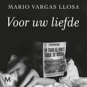 Cover-Bild zum Titel 'Voor uw liefde' von 'Mario Vargas Llosa'