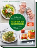 Cover-Bild zum Titel 'Kochen mit Martina und Moritz - So lieben wir Gemüse' von 'Martina Meuth, Bernd "Moritz" Neuner-Duttenhofer'