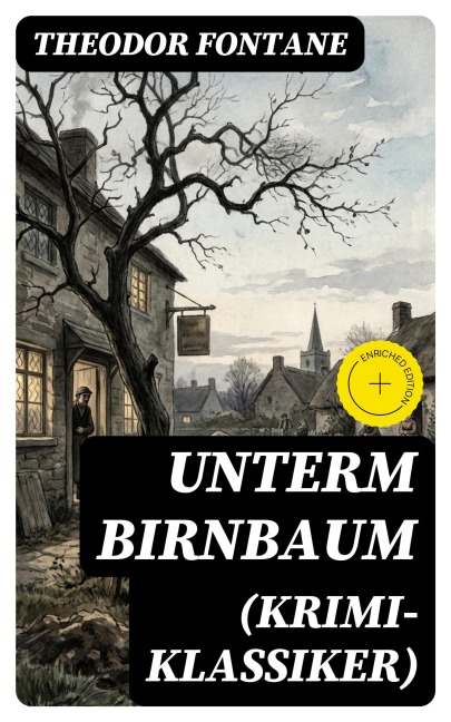 Unterm Birnbaum (Krimi-Klassiker) - Theodor Fontane