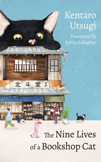 The Nine Lives of a Bookshop Cat - Kentaro Utsugi