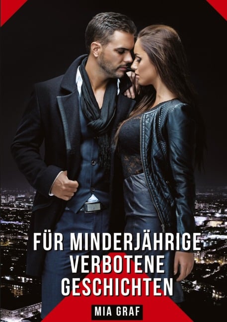 Für Minderjährige verbotene Geschichten - Mia Graf