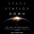 Space Station Down - Ben Bova, Doug Beason