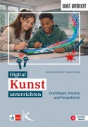 Cover-Bild zum Titel 'Digital Kunst unterrichten' von 'Katharina Brönnecke, Nicola Przybylka'