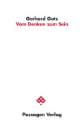 Cover-Bild zum Titel 'Vom Denken zum Sein' von 'Gerhard Gotz'