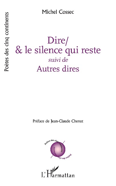 Dire/& le silence qui reste - Cossec