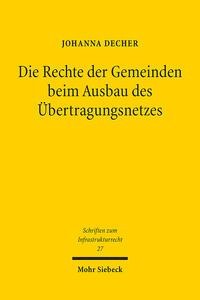 Die Rechte der Gemeinden beim Ausbau des Übertragungsnetzes - Johanna Decher