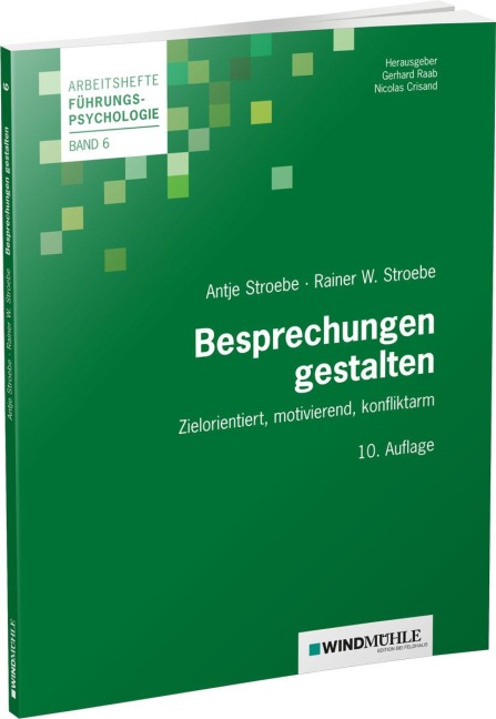 Besprechungen gestalten - Antje Stroebe, Rainer W Stroebe