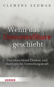 Cover-Bild zum Titel 'Wenn das Unvorstellbare geschieht' von 'Clemens Sedmak'