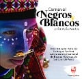 Carnaval Negros y Blancos - Javier Mojica Madera