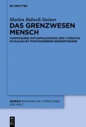 Cover-Bild zum Titel 'Das Grenzwesen Mensch' von 'Marlen Bidwell-Steiner'