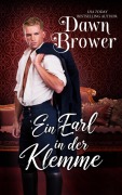 Cover-Bild zum Titel 'Ein Earl in der Klemme (Blaustrümpfe und verwegene Schurken, #4)' von 'Dawn Brower'
