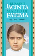 Cover-Bild zum Titel 'Blessed Jacinta Marto of Fatima' von 'Joseph A. Cirrincione'