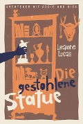 Die gestohlene Statue - Leanne Lucas