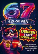 Cover-Bild zum Titel '67 SIX SEVEN - Denken statt Scrollen' von 'Maria Enea'
