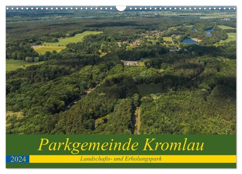 Parkgemeinde Kromlau (Wandkalender 2024 DIN A3 quer), CALVENDO Monatskalender - Redi Fotografie