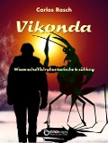 Cover-Bild zum Titel 'Vikonda' von 'Carlos Rasch'