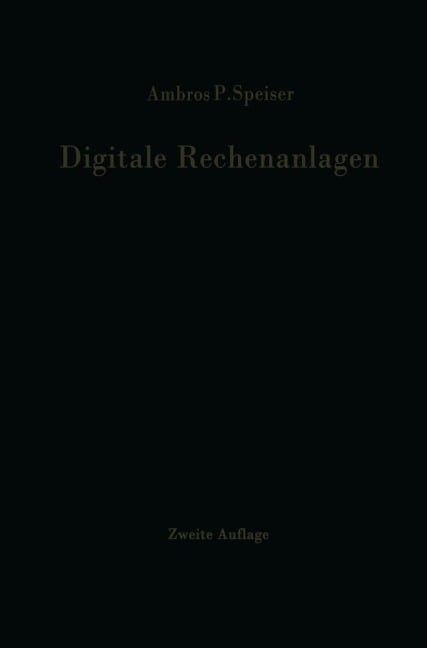 Digitale Rechenanlagen - Ambros P. Speiser