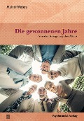 Cover-Bild zum Titel 'Die gewonnenen Jahre' von 'Meinolf Peters'