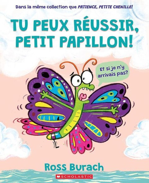 Tu Peux Réussir, Petit Papillon! - Ross Burach