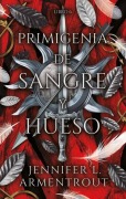 Cover-Bild zum Titel 'La Primigenia de Sangre Y Hueso' von 'Jennifer L Armentrout'