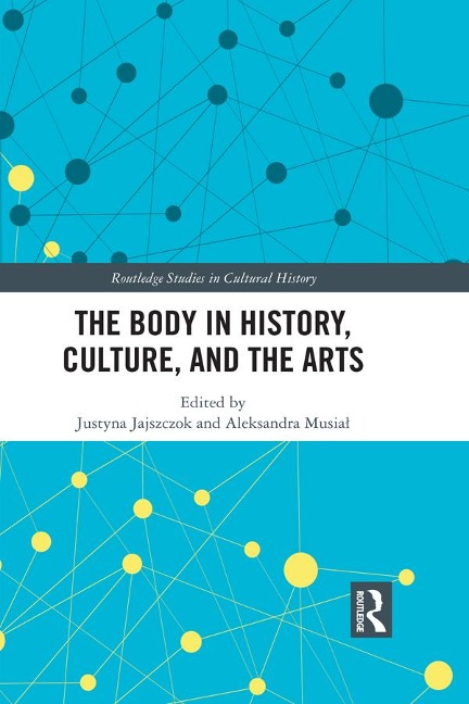 The Body in History, Culture, and the Arts - 