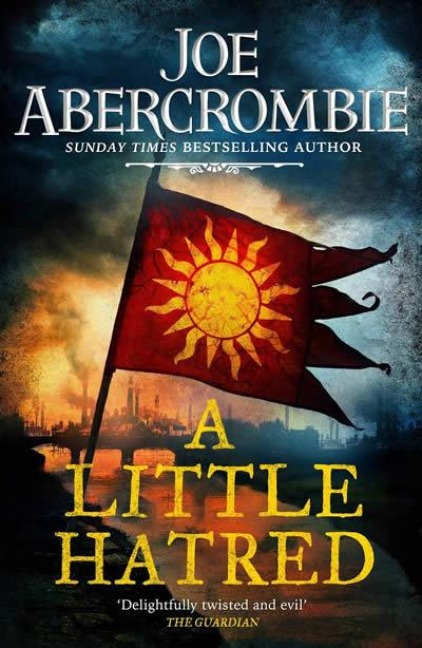 A Little Hatred - Joe Abercrombie