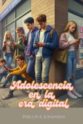 Cover-Bild zum Titel 'Adolescencia en la Era Digital' von 'Phillip A. Johansen'