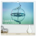 Liquid Art, Einzigartige Tropfenfotos (hochwertiger Premium Wandkalender 2024 DIN A2 quer), Kunstdruck in Hochglanz - Karl Josef Schüler