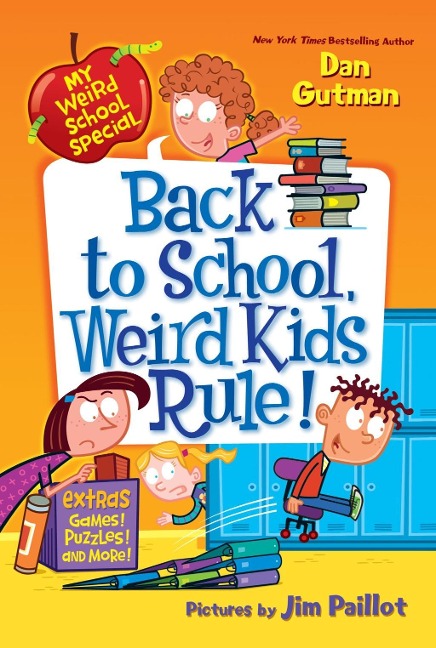 My Weird School Special: Back to School, Weird Kids Rule! - Dan Gutman