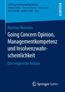 Cover-Bild zum Titel 'Going Concern Opinion, Managementkompetenz und Insolvenzwahrscheinlichkeit' von 'Matthias Heinrichs'