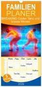 Familienplaner 2026 - BREAKING Cooler Tanz und krasse Moves mit 5 Spalten (Wandkalender, 21 x 45 cm) CALVENDO - Melanie Viola