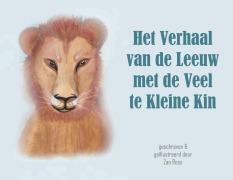 Cover-Bild zum Titel 'Het Verhaal Van de Leeuw Met de Veel Te Kleine Kin' von 'Zan Ross'