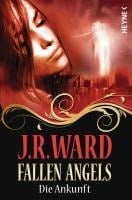 Fallen Angels 01 - Die Ankunft - J. R. Ward