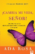 Cover-Bild zum Titel '¡Cambia Mi Vida, Señor!' von 'Ada Rosa'