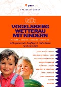 Cover-Bild zum Titel 'Vogelsberg Wetterau mit Kindern' von 'Eberhard Schmitt-Burk'