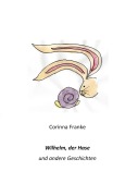 Cover-Bild zum Titel 'Wilhelm' von 'Corinna Franke'