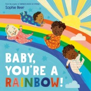 Cover-Bild zum Titel 'Baby, You're a Rainbow!' von 'Sophie Beer'
