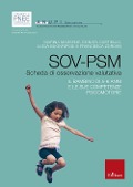 Cover-Bild zum Titel 'SOV-PSM. Scheda di osservazione valutativa. Il bambino di 5/6 anni e le sue competenze psicomotorie' von 'Marina Massenz, Donata Castiello, Lucia Buonriposi, Francesca Zordan'