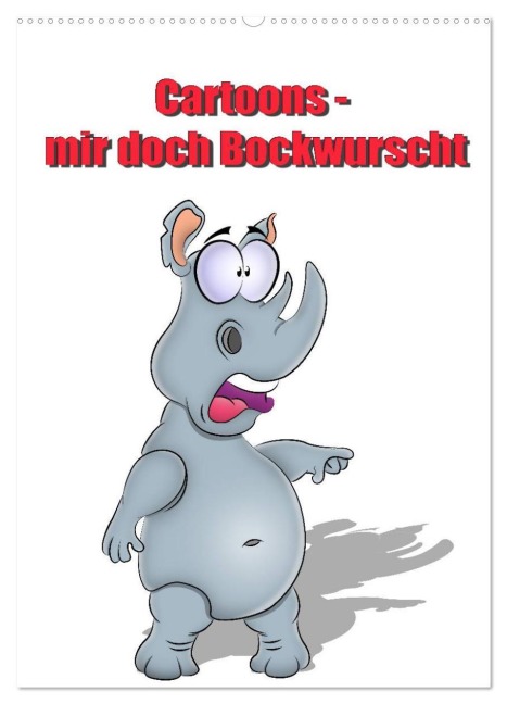 Cartoons - mir doch Bockwurscht (Wandkalender 2026 DIN A2 hoch), CALVENDO Monatskalender - Rw Rw