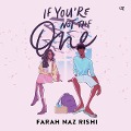 Cover-Bild zum Titel 'If You're Not the One' von 'Farah Naz Rishi'