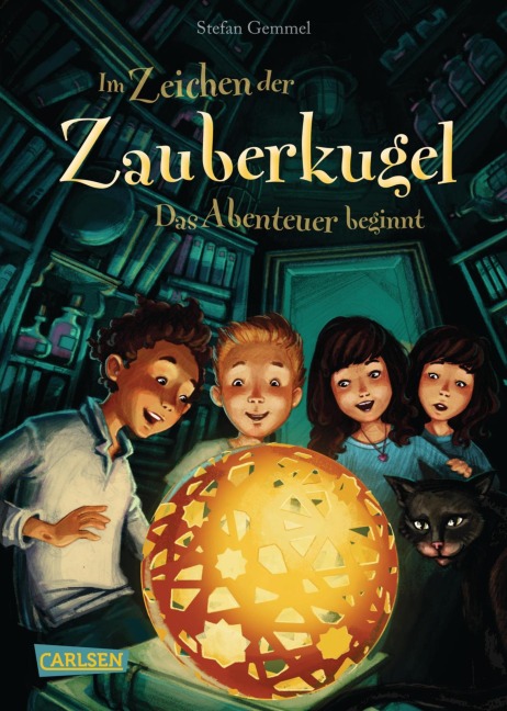 Im Zeichen der Zauberkugel 1: Das Abenteuer beginnt - Stefan Gemmel