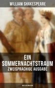 Ein Sommernachtstraum (Zweisprachige Ausgabe: Deutsch-Englisch) - William Shakespeare