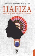 Cover-Bild zum Titel 'Hafiza Nasil Gelistirilir, Egitilir Ve Kullanilir' von 'William Walker Atkinson'