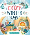 A Cozy Winter Day - Eliza Wheeler